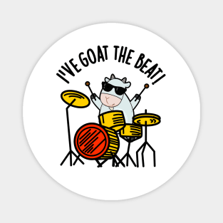 I've Goat The Beat Funny Drummer Pun Magnet